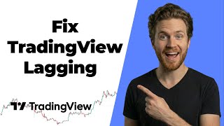How To Fix TradingView Lagging Problem (2026 Easy Guide)
