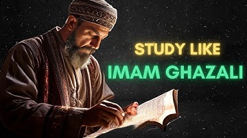 4 Practical Study Tips For Students By Imam Ghazali | How to Learn Faster and Better