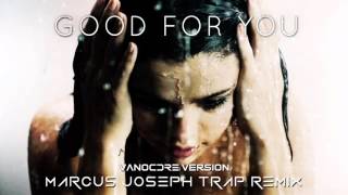 This is simply an edited version of marcus joseph's trap remix "good
for you", by selena gomez, without the portion with a$ap rocky. credit
goes to ...