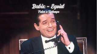 Babix - Egoist Falco X Uptempo