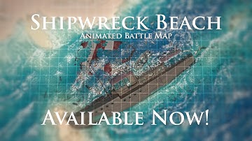 Shipwreck Beach - Animated D&D RPG Battle Map