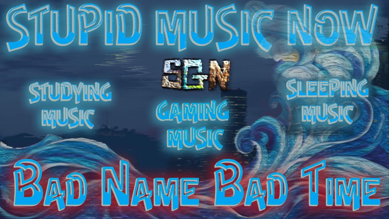 Stupid Gamer Now - Vol 1 - Bad Name Bad Time