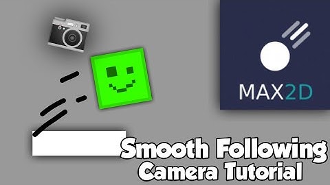 SMOOTH FOLLOWING CAMERA TUTORIAL MAX2D INDONESIA
