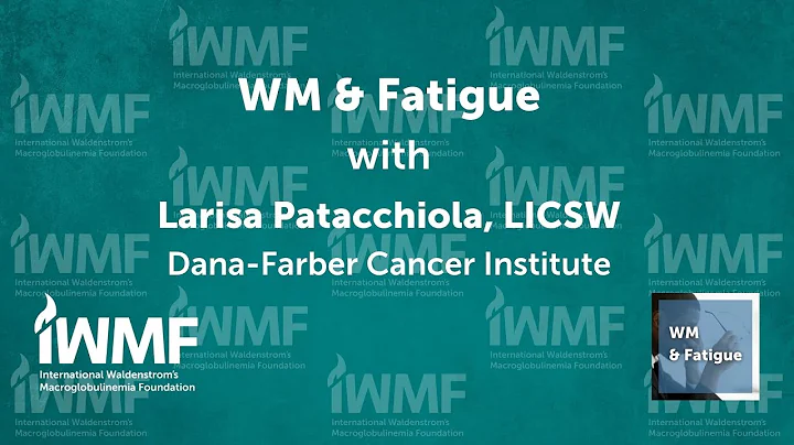 WM & Fatigue - Larisa Patacchiola, LICSW