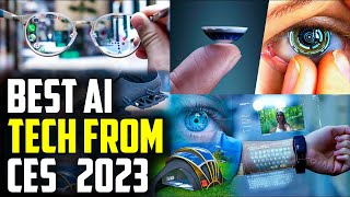 Top 5 Best AI Tech from CES 2023