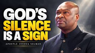 When God Is Silent, Don't Give Up — He May Be Preparing You For Something BIG | Apostle Joshua