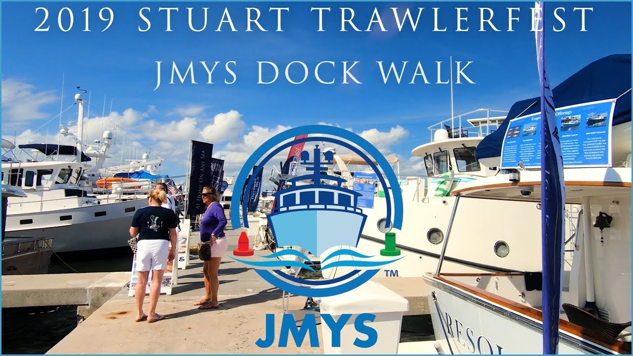 Dock Walk and Talk - Stuart, Florida TrawlerFest 2019