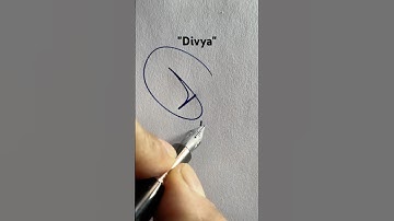 ❤️How to sign "Name Divya"?❤️#calligraphy #art #alphabet #handwriting #signature
