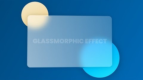 Glassmorphic Effect Coding Tutorial [HMTL, CSS, & JavaScript]