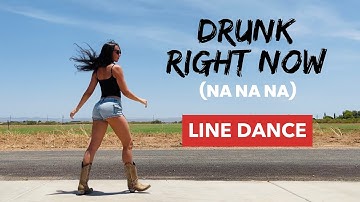 Drunk Right Now (Na Na Na) * LINE DANCE* - Josh Ross & Akon