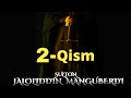 Xorazmshox Jaloliddin 2-Qism