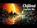 Relaxing enigmatic chill out music   colourful chillout music mix