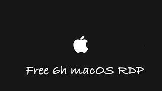FREE 6 HOUR MACOS VPS RDP!
