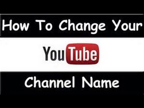 How to change your youtube channel name