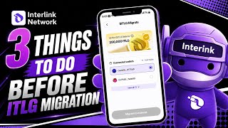3 Things To Do Before ITLG Migration | Interlink Seoul Private Mainnet Launch Soon | Verified ITLG