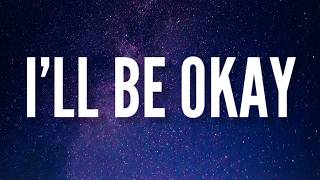BIEN - I’ll Be Okay (Lyrics)