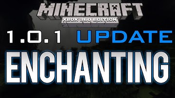 Minecraft: Xbox 360 - 1.0.1 Update | ENCHANTING (All Enchantments, All Effects) (UPCOMING UPDATE)