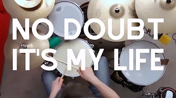 No Doubt - It's My Life DRUM COVER The Beat Lockdown