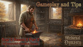 Medieval Dynasty | Gameplay and Tips | The Valley | Year 2 Season 3 Part 2 (Uncut)