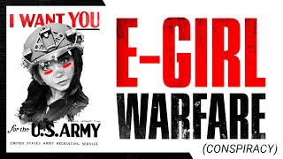 The TikTok E-Girl Warfare Conspiracy... (theory)