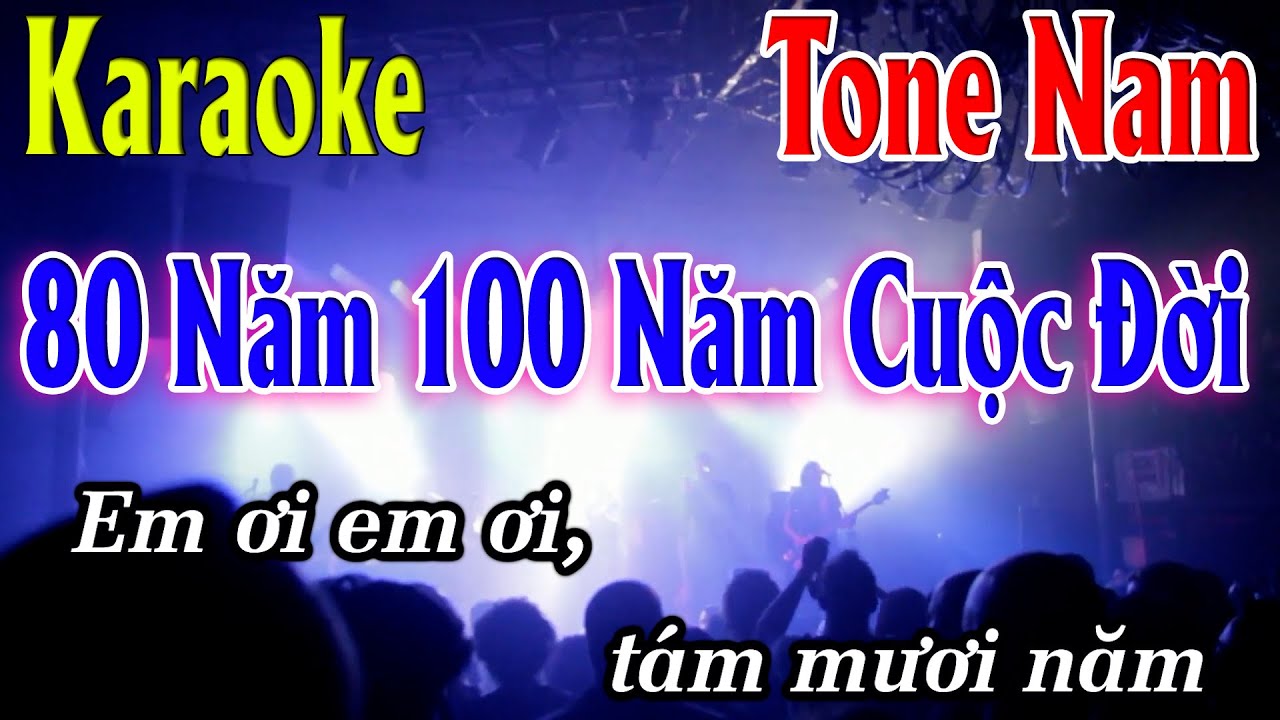 80 Năm 100 Năm Cuộc Đời Karaoke Tone Nam ( Am ) Beat Mới | Karaoke Lâm Organ