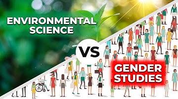 Environmental Science vs Gender Studies |Gender Studies or Environmental  Science| Study River | CSS