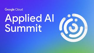 Google Cloud Applied AI Summit - Generative AI: The next frontier for developers