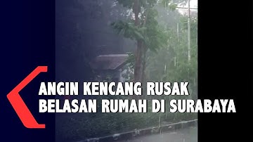 Belasan Rumah Warga Surabaya Rusak Diterjang Angin Kencang