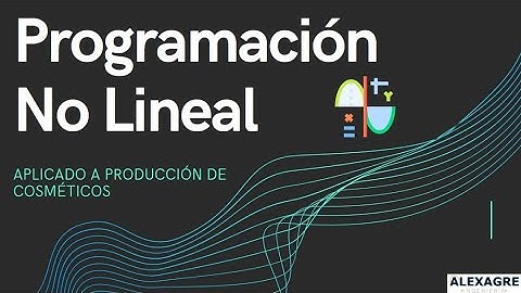 Programación no lineal aplicado a un plan de producción | GRG NonLinear