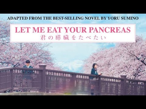 Let Me Eat Your Pancreas Official Trailer In Cinemas 5 