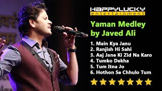 Yaman Medley by Javed Ali Live HappyLucky Entertainment