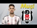 Ernest Muci ● Welcome to Beşiktaş ⚪⚫🇦🇱 Best Goals & Skills image