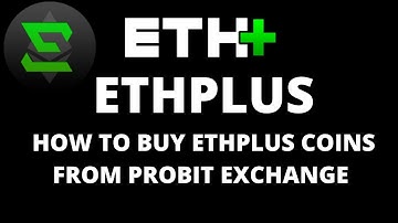 How to buy ETHPLUS Coins on Probit exchange.