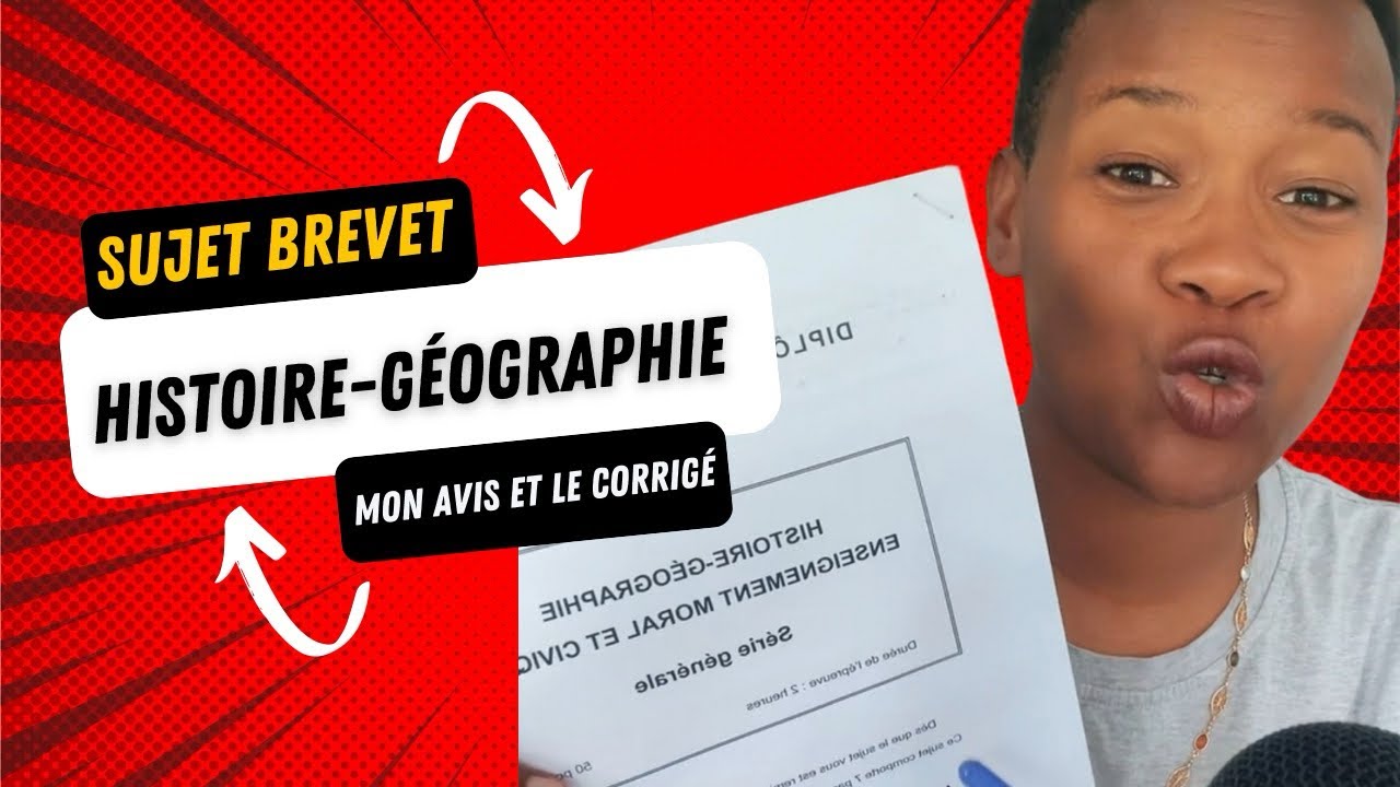 Avis et corrigé du sujet du brevet d’histoire-géographie - YouTube