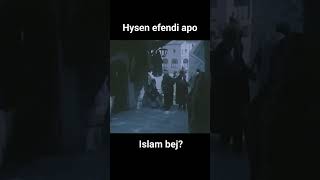 Hysen efendi apo Islam bej?