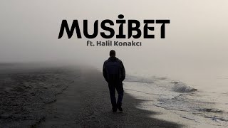 Oğuzhan Çağlayan ft. Halil Konakcı - Musibet Resimi