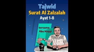 Belajar tajwid surat Al Zalzalah ayat 1-8