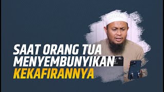 Video Singkat: Jika Orang Tua Menyembunyikan Kekafirannya - Ustadz Harits Abu Naufal