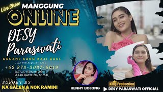 Manggung Online 'Desy Paraswati' Suppoted By: Ka Galen