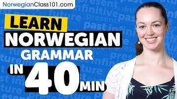Learn Norwegian Grammar in 25 Minutes - ALL the Basics Beginners Need [Grammar]