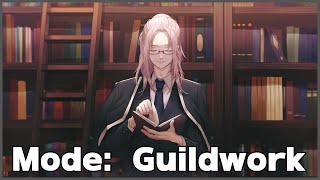 No Stream until Thursday, Doing Legit Guildwork! (O vO)/