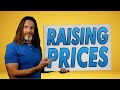 5 Ways To Raise Your Price WITHOUT Losing Clients