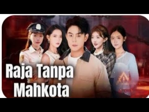 RAJA TANPA MAHKOTA #fyp#dramachina#subscribe #drama 