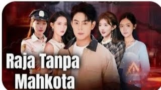 RAJA TANPA MAHKOTA #fyp#dramachina#subscribe #drama 