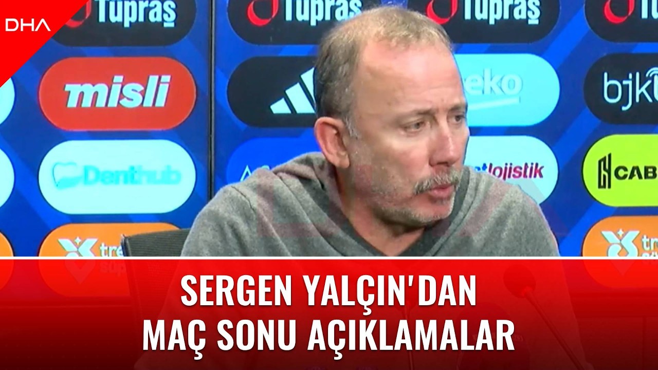Sergen Yalçın'dan maç sonu açıklamalar