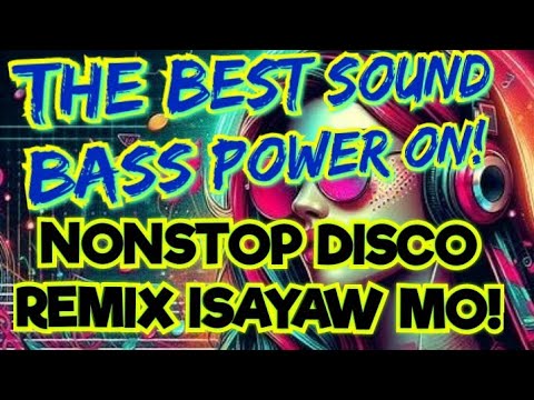 🇵🇭HATAW DISCO TO THE MAX💃💥🕺SIKAT NA TUGTUGAN SA PROBINSYA💥🥁 NONSTOP TO THE TOP💃🕺