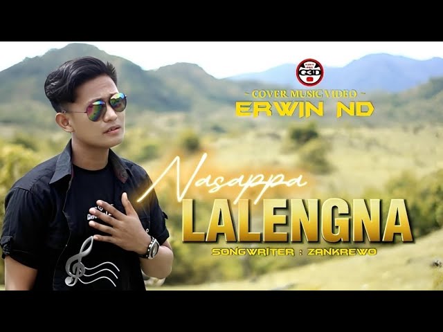 NASAPPA LALENGNA - ERWIN ND | karya : Zankrewo | cover music video class=