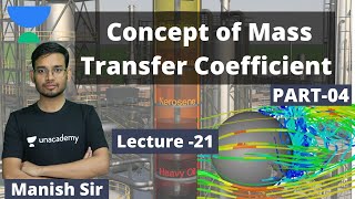 Concept of Mass Transfer Coefficient -04 | L:21 | Mass Transfer Operation | GATE 2022