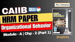CAIIB HRM | Elective Paper | Organizational Behavior | Module A | Chapter - 2 (Part - 1)
