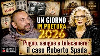 Pugno, Sangue E Telecamere Il Caso Roberto Spada Un Giorno In Pretura